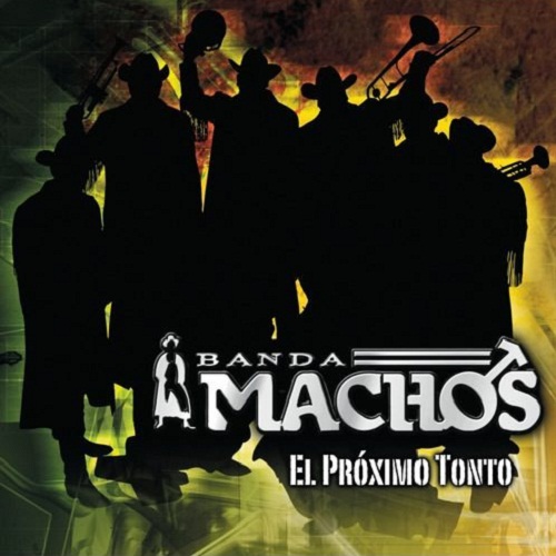1345648467-DETRICOLOR-Banda-Machos-El-proximo-tonto 1345648467-DETRICOLOR-Banda-Machos-El-proximo-tonto