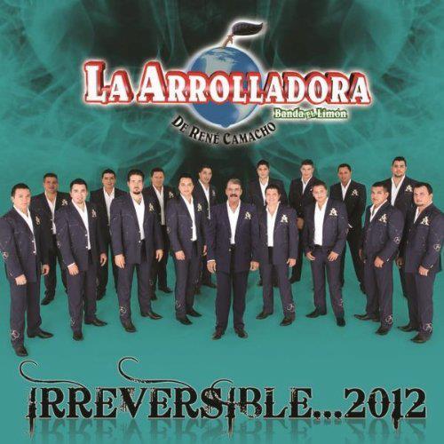 1361376499-DEJOSE-La-Arrolladora-Banda-El-Limon-Irreversible 1361376499-DEJOSE-La-Arrolladora-Banda-El-Limon-Irreversible