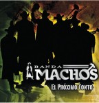 1368628983-DEJOSE-Banda-Machos-El-proximo-tonto